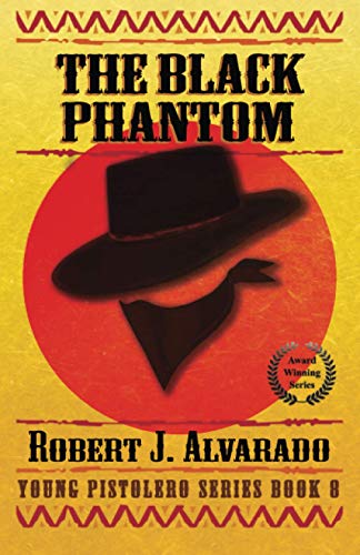 Stock image for The Black Phantom (Young Pistolero Series Book 8) for sale by ThriftBooks-Atlanta