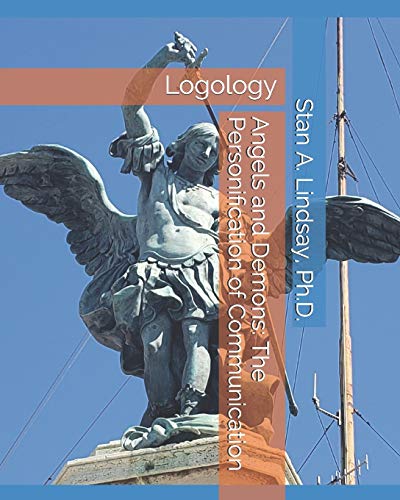 Imagen de archivo de Angels and Demons: The Personification of Communication: Logology a la venta por THE SAINT BOOKSTORE