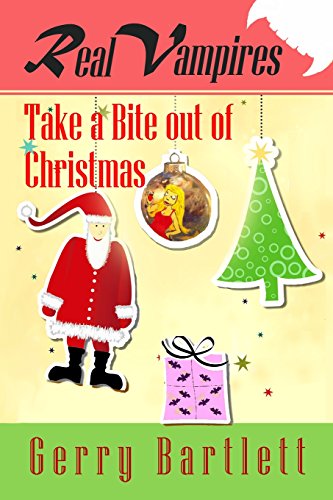 Stock image for Real Vampires Take a Bite Out of Christmas for sale by Better World Books