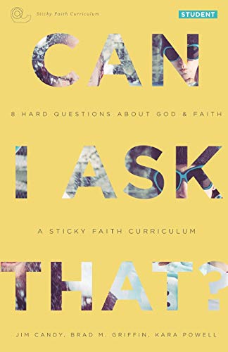 Imagen de archivo de Can I Ask That?: 8 Hard Questions about God and Faith [Sticky Faith Curriculum] Student Guide a la venta por Your Online Bookstore