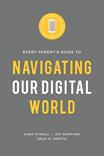 Beispielbild fr Every Parent's Guide to Navigating our Digital World zum Verkauf von Wonder Book