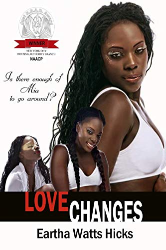 9780991489213: Love Changes: Is There Enough of Mia to Go Around