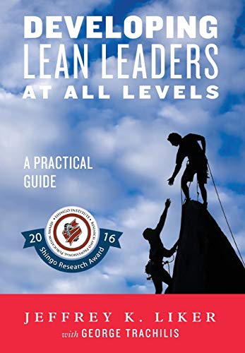 Imagen de archivo de Developing Lean Leaders at All Levels: A Practical Guide a la venta por HPB-Red