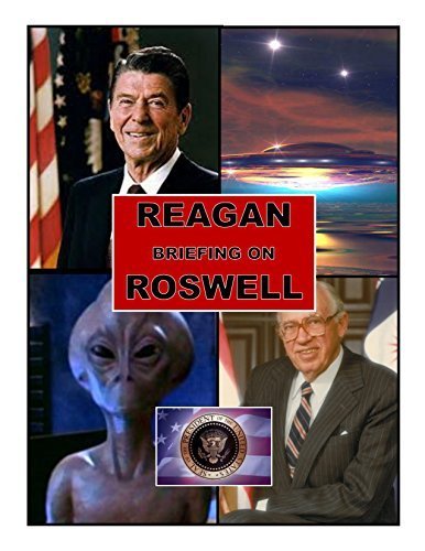 Beispielbild fr Reagan Briefing on Roswell, UFOs & ALIENS Really Exist! Blue Planet Project Book zum Verkauf von BLUE PLANET PROJECT