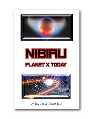 Beispielbild fr Nibiru, Planet X: Why has NASA been covering up the secrets of Planet X? zum Verkauf von BLUE PLANET PROJECT