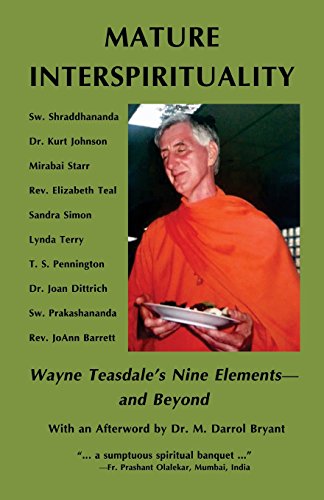 Beispielbild fr Mature Interspirituality: Wayne Teasdale's Nine Elements--and Beyond zum Verkauf von Books From California