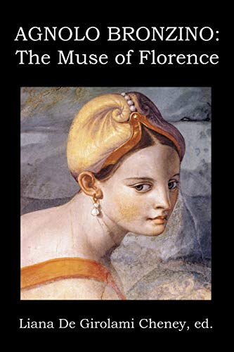 9780991504770: Agnolo Bronzino: The Muse of Florence