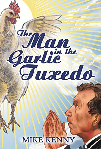 Beispielbild fr The Man in the Garlic Tuxedo zum Verkauf von ThriftBooks-Atlanta