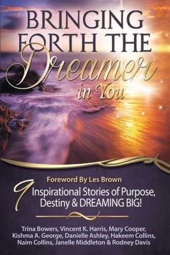 Stock image for Bringing Forth the Dreamer in You for sale by Lucky's Textbooks