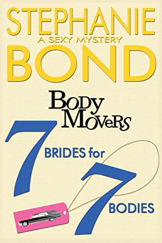 9780991520909: 7 Brides for 7 Bodies (Body Movers)