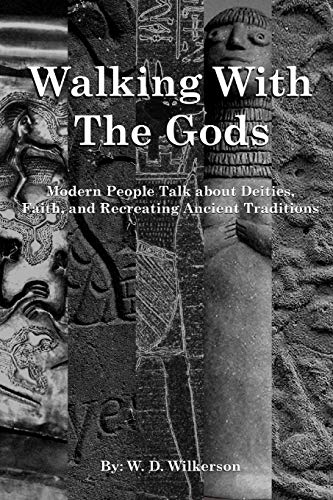 9780991530014: Walking With The Gods