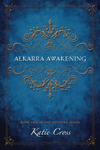 Beispielbild fr Alkarra Awakening (The Network Series) zum Verkauf von BooksRun