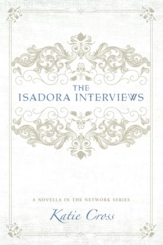 Beispielbild fr The Isadora Interviews (The Network Series) zum Verkauf von SecondSale