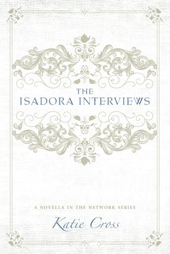 Stock image for The Isadora Interviews (The Network Series) for sale by SecondSale