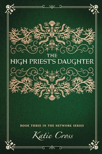 Stock image for The High Priest's Daughter (The Network Series) for sale by SecondSale