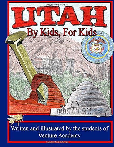 Stock image for Utah: By Kids, For Kids for sale by ThriftBooks-Dallas