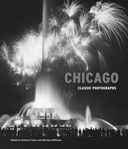 Beispielbild fr Chicago : Classic Photographs zum Verkauf von Better World Books