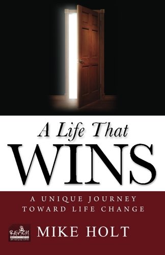 Stock image for A Life that Wins: A Unique Journey Toward Life Change for sale by Once Upon A Time Books