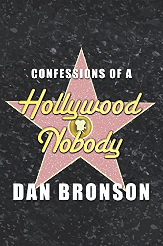 9780991547906: Confessions of a Hollywood Nobody