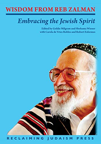 Stock image for Wisdom from Reb Zalman: Embracing the Jewish Spirit for sale by THE SAINT BOOKSTORE