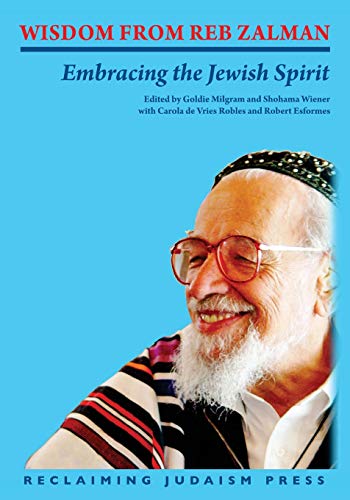 Stock image for Wisdom from Reb Zalman: Embracing the Jewish Spirit for sale by ThriftBooks-Atlanta