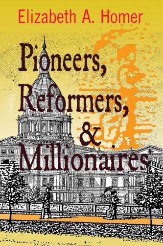 Stock image for Pioneers, Reformers, & Millionaires for sale by SecondSale