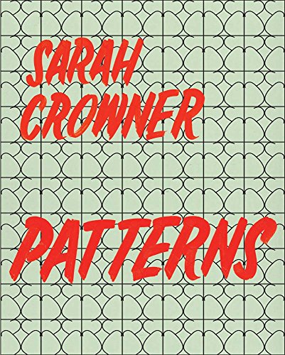 Beispielbild fr Sarah Crowner: Patterns zum Verkauf von Monster Bookshop