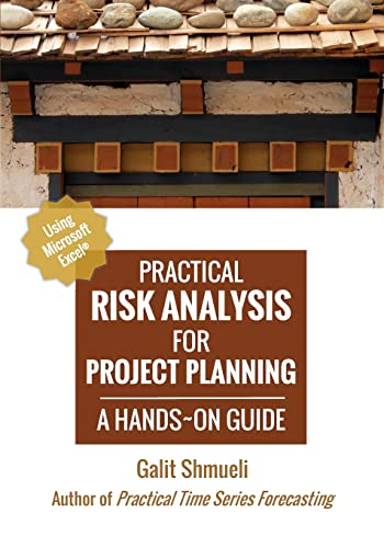 Beispielbild fr Practical Risk Analysis for Project Planning: A Hands-On Guide using Excel zum Verkauf von ThriftBooks-Atlanta