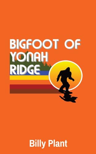 Stock image for Bigfoot of Yonah Ridge for sale by GreatBookPrices