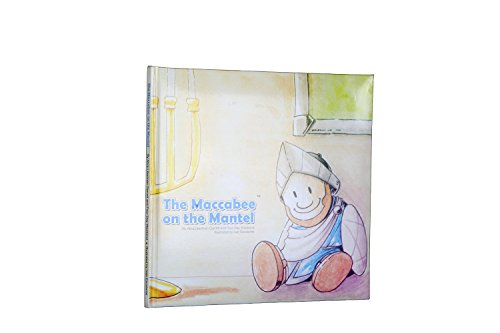 Stock image for The Maccabee on the Mantel for sale by Wonder Book