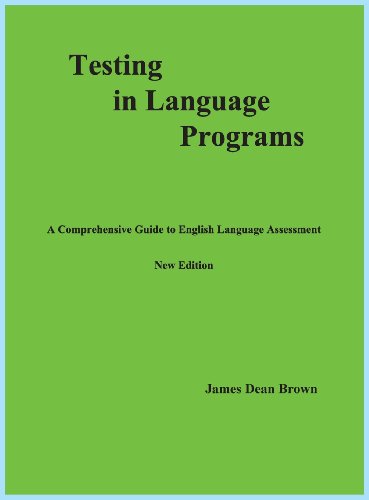 Stock image for Testing in Language Programs: A Comprehensive Guide to English Language Assessment, New Edition for sale by GoldenWavesOfBooks