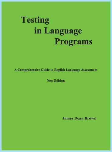 9780991585403: Testing in Language Programs: A Comprehensive Guide to English Language Assessment, New Edition