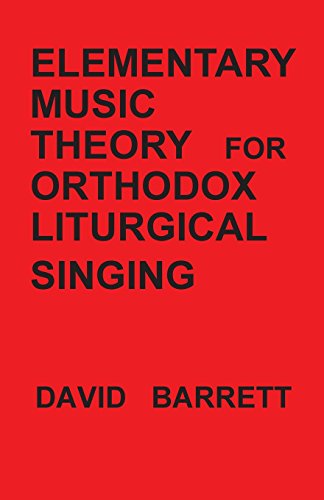 9780991590506: Elementary Music Theory for Orthodox Liturgical Singing