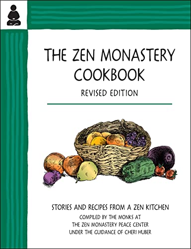 Stock image for The Zen Monastery Cookbook: Recipes and Stories from a Zen Kitchen for sale by WorldofBooks