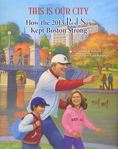 Stock image for This Is Our City : How the 2013 Red Sox Kept Boston Strong for sale by Better World Books