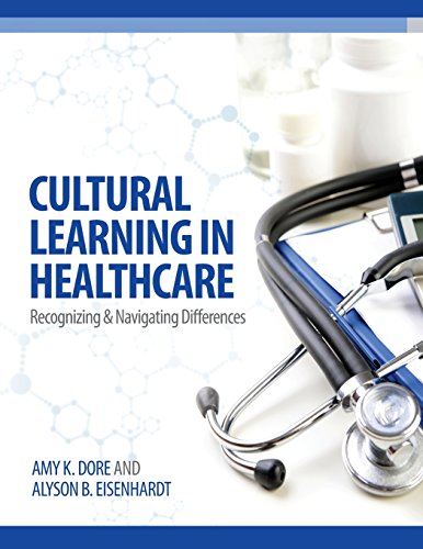 Stock image for Cultural Learning in Healthcare: Recognizing and Managing Differences for sale by BooksRun