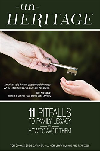Imagen de archivo de UnHeritage : Eleven Pitfalls to Family Legacy and How to Avoid Them a la venta por Better World Books