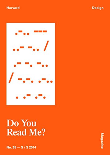 Stock image for HARVARD DESIGN MAGAZINE 38, S/S 2014 Do You Read Me? for sale by marvin granlund