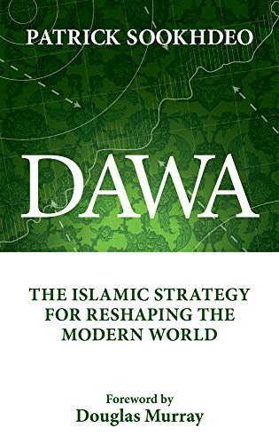 Stock image for Dawa: The Islamic Strategy for Reshaping the Modern World for sale by East Kent Academic