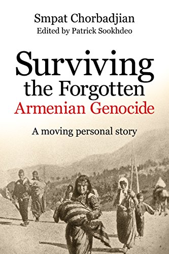 Stock image for Surviving the Forgotten Armenian Genocide: A Moving Personal Story for sale by WorldofBooks