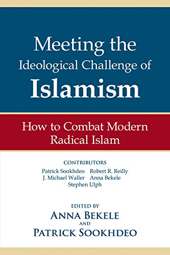 9780991614592: Meeting the Ideological Challenge of Islamism: How to Combat Modern Radical Islam