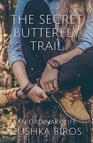 Stock image for The Secret Butterfly Trail (An Ordinary Life) for sale by -OnTimeBooks-