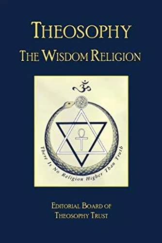 Beispielbild fr Theosophy: The Wisdom Religion zum Verkauf von ThriftBooks-Dallas
