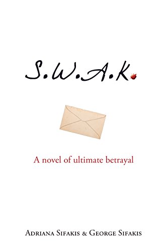 Beispielbild fr S. W. A. K. : A Novel of Ultimate Betrayal zum Verkauf von Better World Books