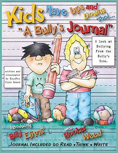 9780991623013: Kids Have Ups and Downs Too: A Bully's Journal