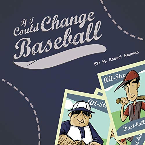 Stock image for If I Could Change Baseball for sale by PBShop.store US