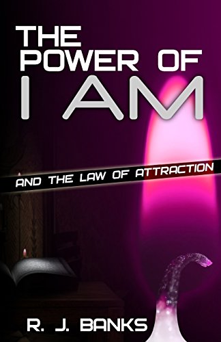 Stock image for The Power of I AM and the Law of Attraction for sale by ThriftBooks-Dallas