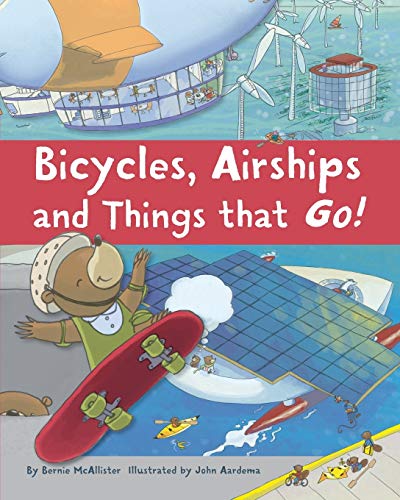 Beispielbild fr Bicycles, Airships, and Things That Go zum Verkauf von ThriftBooks-Dallas