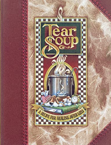 Stock image for Tear Soup: A Recipe for Healing After Loss for sale by SecondSale