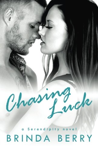 9780991632039: Chasing Luck: Volume 1 (a Serendipity novel)
